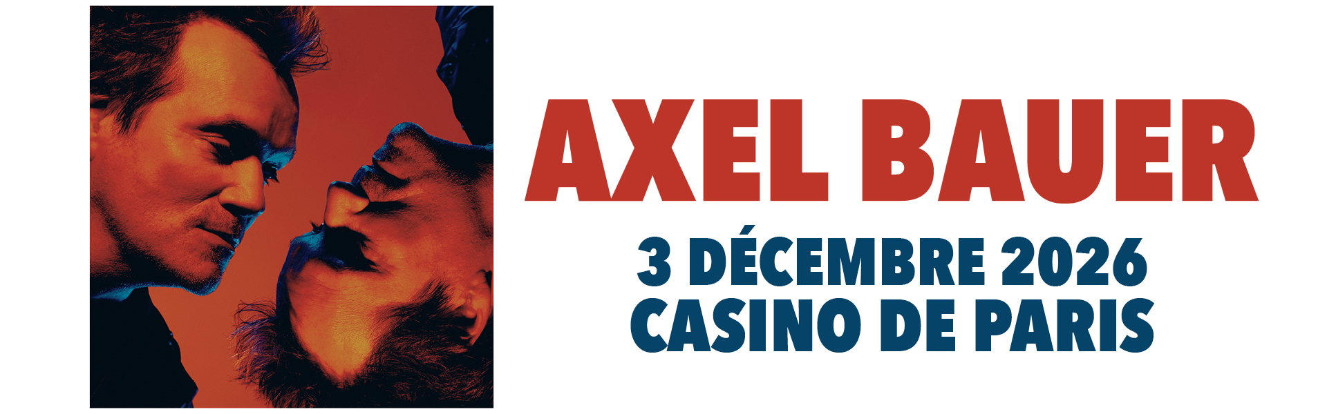 Axel Bauer - En Concert - 3 Decembre 2026 - Casino de Paris - Billetterie - Paris