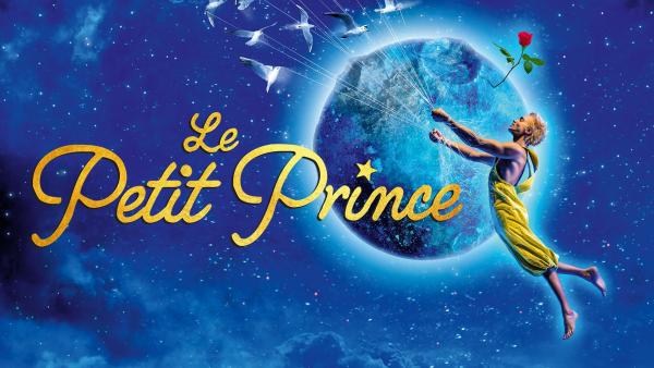 Le Petit Prince - Le Spectacle - Du 28 Décembre 2026 Au 3 Janvier 2027 - Casino de Paris - Billetterie - Paris